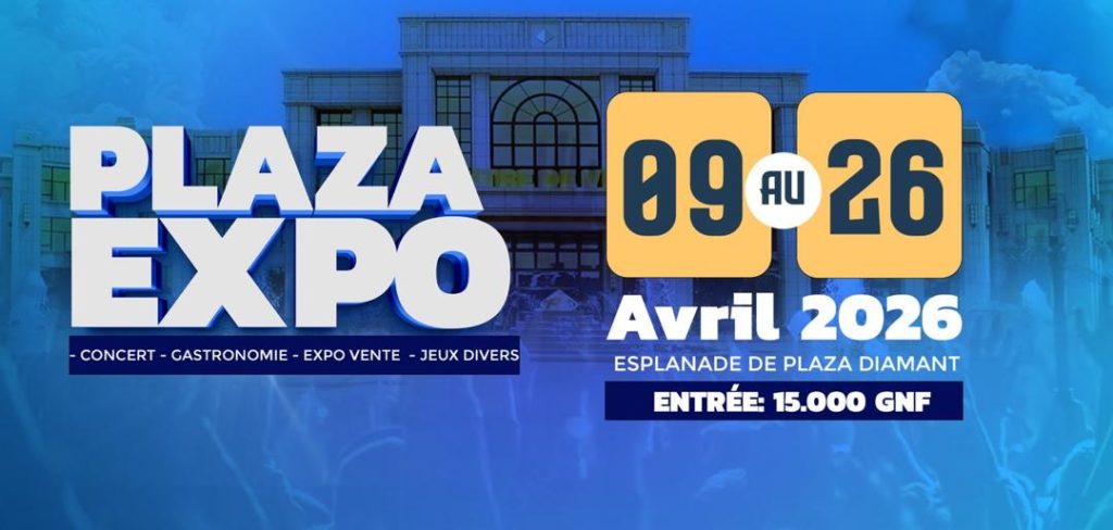 PLAZA EXPO 2026 : Une grande foire commerciale et culturelle annoncée à Conakry